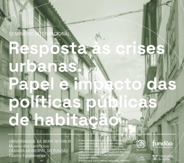 UBI e Município do Fundão promovem Seminário Internacional sobre Políticas Públicas de Habitação
